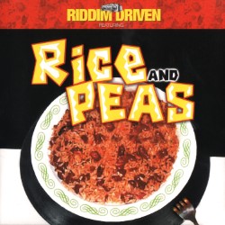 Riddim Driven: Rice and Peas