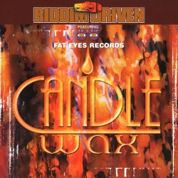 Riddim Driven: Candle Wax