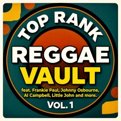 Top Rank Reggae Vault Vol. 1