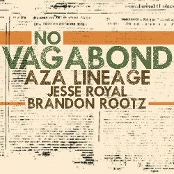 No Vagabond (feat. Jesse Royal, Brandon Rootz)